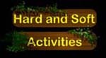 Hard & Soft Activities